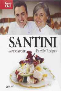 Santini dal Pescatore:Family Recipes