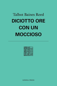 Diciotto ore con un moccioso