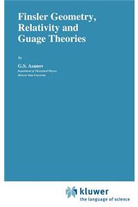 Finsler Geometry, Relativity and Gauge Theories