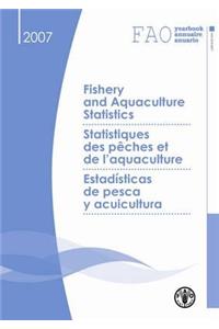 Fao Yearbook of Fishery and Aquaculture Statistics 2007