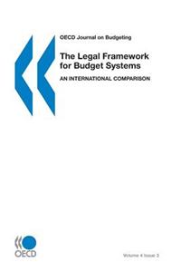 Volume 4 Issue 3, the Legal Framework for Budget Systems