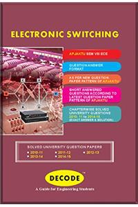 Decode Electronic Switching for APJAKTU (ECE Sem-VIII course 2008)