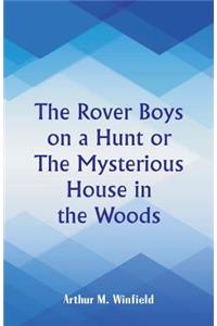 The Rover Boys on a Hunt