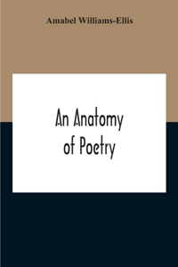 Anatomy Of Poetry