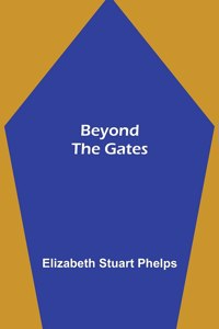 Beyond the Gates