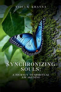 Synchronizing Souls- Spritual Awakening