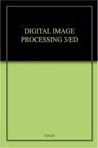 DIGITAL IMAGE PROCESSING 3/ED