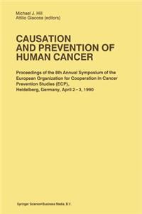 Causation and Prevention of Human Cancer