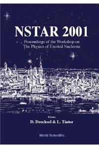 Nstar 2001 - Proceedings of the Workshop on the Physics of Excited Nucleons