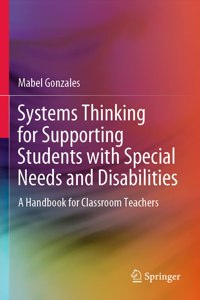 Systems Thinking for Supporting Students with Special Needs and Disabilities