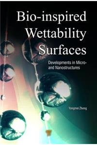 Bio-Inspired Wettability Surfaces