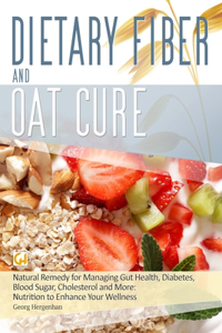 Dietary Fibre and Oat Cure