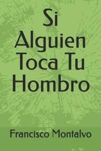 Si Alguien Toca Tu Hombro