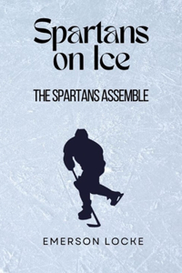 The Spartans Assemble