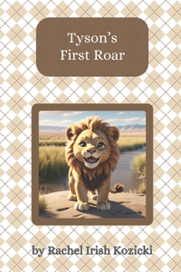 Tyson's First Roar