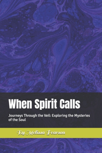 When Spirit Calls