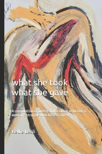 What she took What she gave