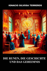 Runen, Die Geschichte Und Das Geheimnis