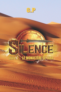 Silence - Le Monastère de Tara - Livre 2
