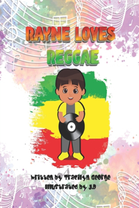 Rayne Loves Reggae