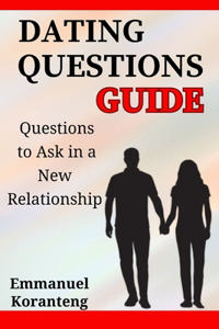 Dating Questions Guide