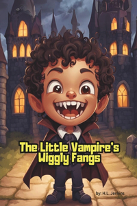 Little Vampire's Wiggly Fangs