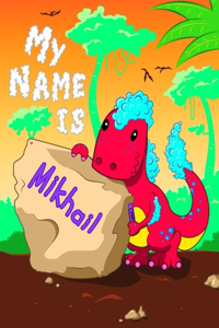 My Name is Mikhail