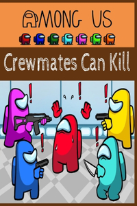 Crewmates Can Kill