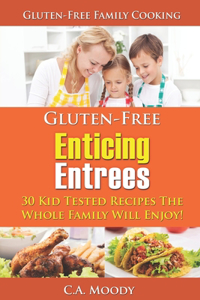 Gluten-Free Enticing Entrees