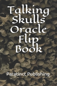 Talking Skulls Oracle Flip Book