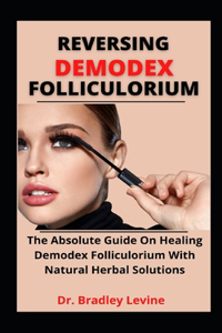 Reversing Demodex Folliculorium