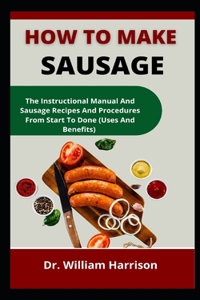 How To Make Sausage