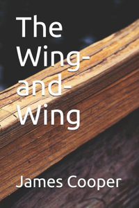 The Wing-and-Wing