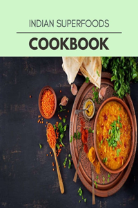 Indian Superfoods Cookbook