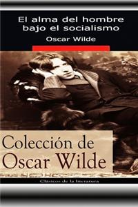 El Alma del Hombre Bajo el Socialismo