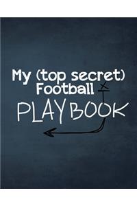 My (top secret) Football Playbook