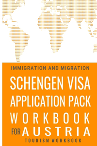 Schengen Visa Application Pack Workbook For Austria
