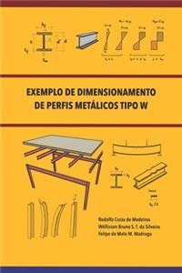 Exemplo de Dimensionamento de Perfis Metálicos Tipo W