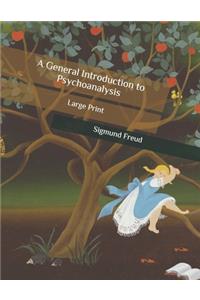 A General Introduction to Psychoanalysis