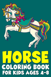 Horse Coloring Book for Kids Ages 4-8
