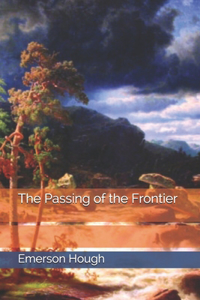 The Passing of the Frontier