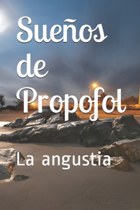 Sueños de Propofol
