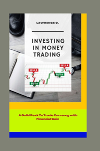 Investing in Money Trading