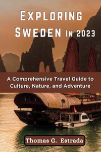 Exploring Sweden in 2023