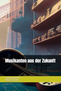 Musikanten aus der Zukunft