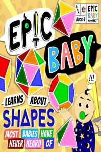 Epic Baby Learns About Shapes Most Babies Have Never Heard Of