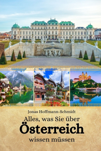 Alles, was Sie über Österreich wissen müssen