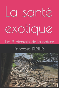 La santé exotique