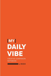 [My] Daily Vibe -- Creative Companion Notebook