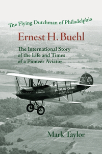 Flying Dutchman of Philadelphia, Ernest H. Buehl.